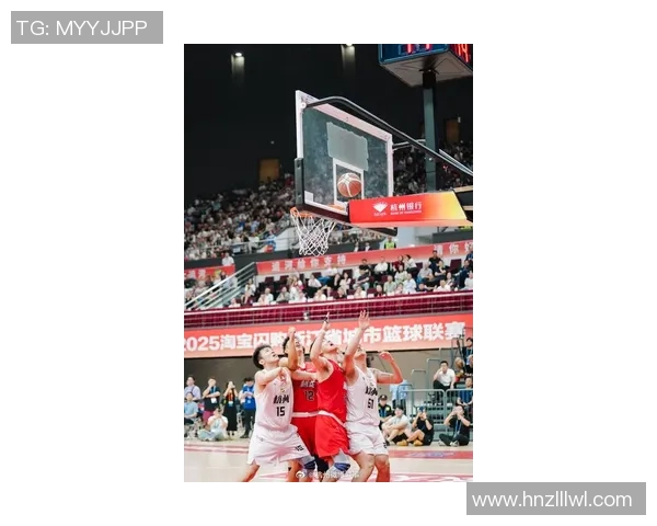 杭州篮球队状态变革引发热议球迷期待新赛季的精彩表现与突破 杭州篮球队状态变革引发热议球迷期待新赛季的精彩表现与突破